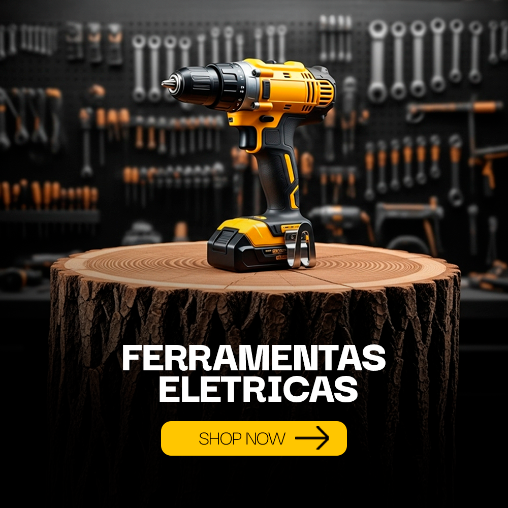 FERRAMENTAS ELETRICAS
